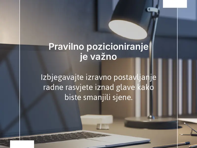 Kako postaviti radnu rasvjetu bez sjena: Savjeti za optimalno osvjetljenje radnog prostora
