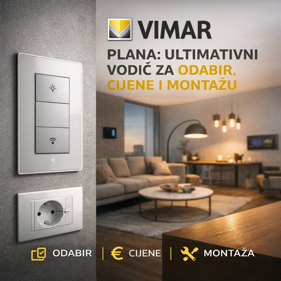 Vimar Plana: Ultimativni vodič za odabir, cijene i montažu