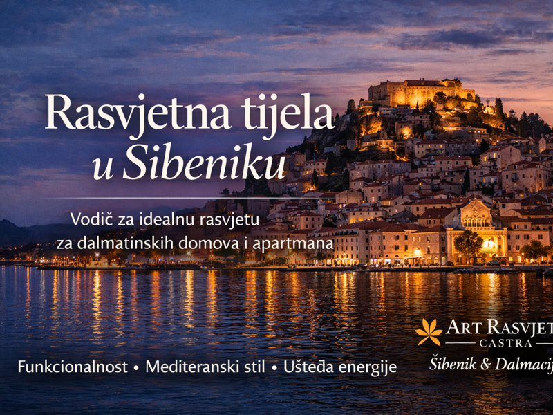 Vodič za Rasvjetna Tijela u Šibeniku: Kako Odabrati Idealnu Rasvjetu za Dalmatinski Dom i Apartmane